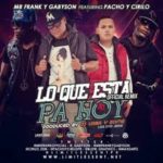 Mr. Frank y Gabyson Ft. Pacho y Cirilo - Lo Que Esta Pa Hoy MP3